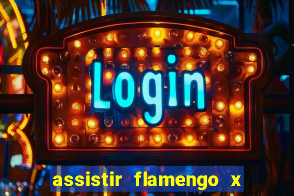 assistir flamengo x fortaleza futemax